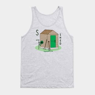 S is for SHED Tank Top